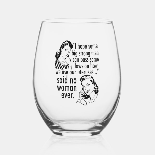 Funny Pro Choice Retro Feminist Political Cartoon Stemless Wine Glass (Front)