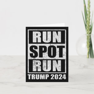 Funny Pro Trump 2024 Run Spot Run Trump Kamala Deb Card