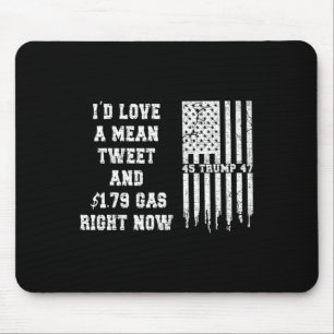 Funny Pro Trump Fathers Day Gas Prices Mean Tweets Mouse Pad