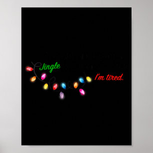 Funny Probably Just Gonna Jingle Some Of The Way I Poster