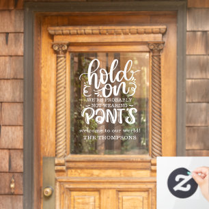 Funny Probably Not Wearing Pants Welcome Name