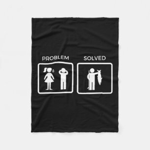 Funny Problem Solved Fishing  Fleece Blanket