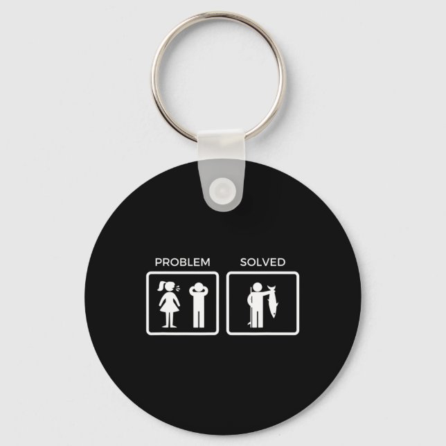 Funny Problem Solved Fishing  Key Ring (Front)