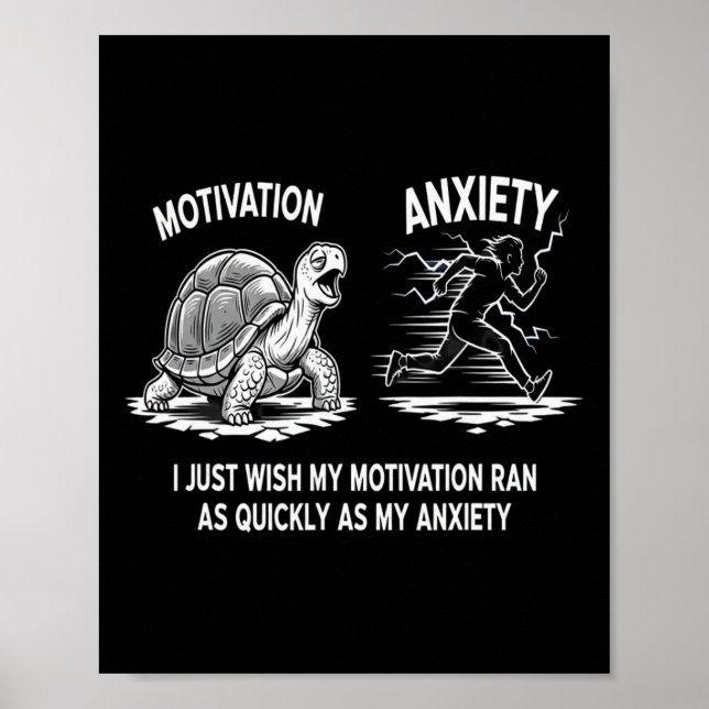 Funny Procrastination Motivation Vs Anxiety Tortoi Poster (Front)