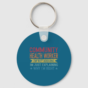 Funny Profession Quote Community Health Worker Key Ring