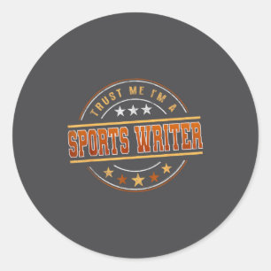 Funny Profession Quote Im A Srts Writer  Classic Round Sticker