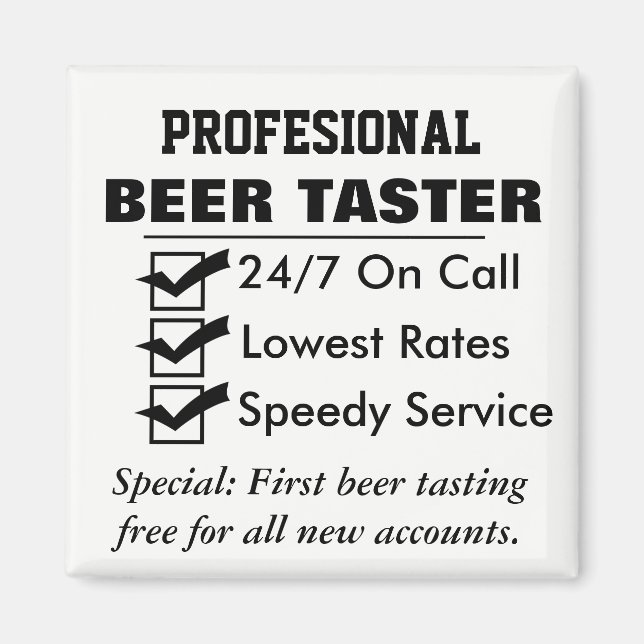 Funny Professional Beer Taster Magnet (Front)