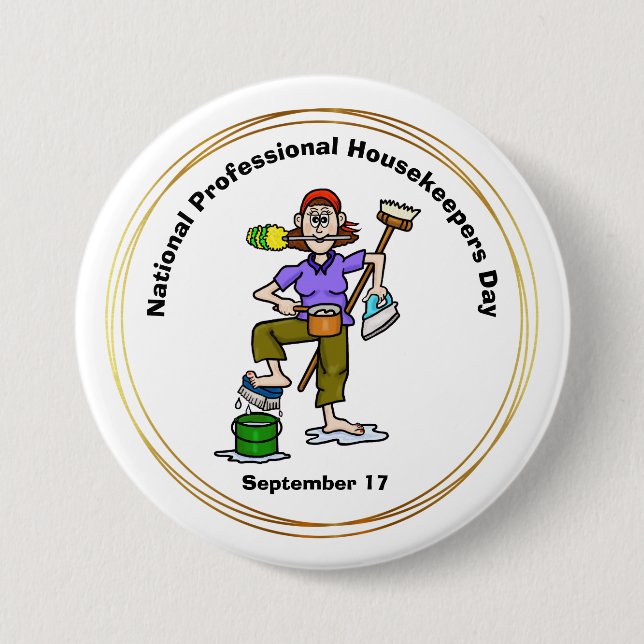 Funny Professional Housekeepers Day Button (Front)