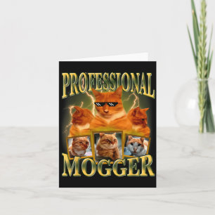 Funny Professional Mogger Cat Meme Mewing Looksmax Card
