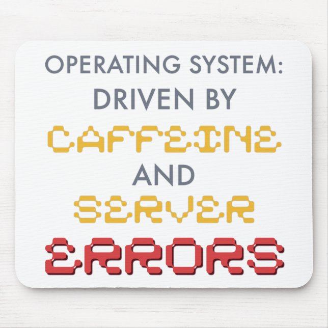 Funny Programmer Coffee and Server Errors Mouse Pad (Front)