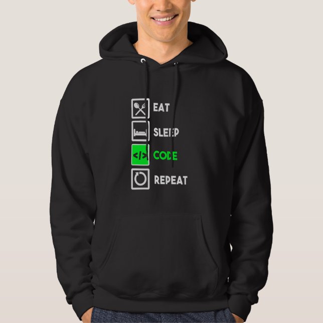 Funny Programmer Eat Sleep Code Repeat Hoodie (Front)