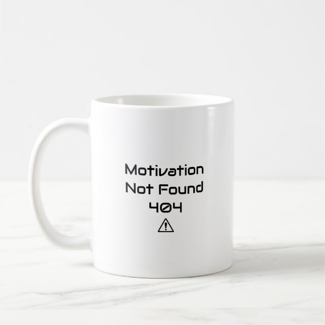 Funny Programmer Mug - 404 Motivation Not Found (Left)