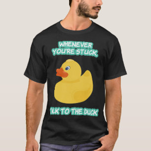 Funny Programmer Talk To The Duck animal lover dog T-Shirt