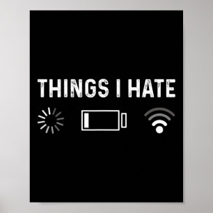 Funny Programmer Things I Hate Gamer  Poster