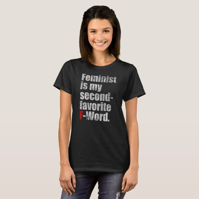 Funny progressive second favourite f word feminism T-Shirt (Front Full)