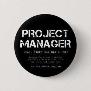 Funny Project Manager Dictionary Definition 6 Cm Round Badge