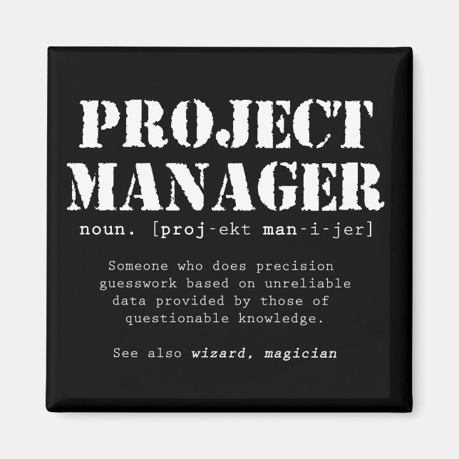 Funny Project Manager Dictionary Definition Magnet (Front)