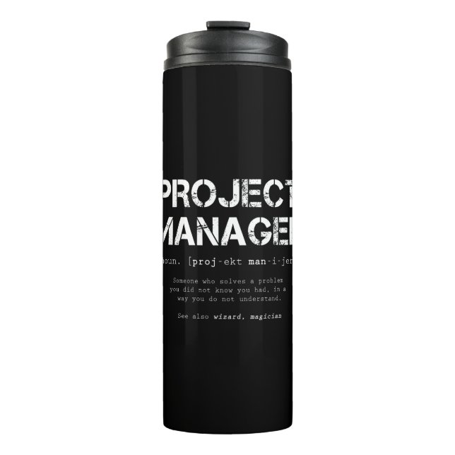Funny Project Manager Dictionary Definition Thermal Tumbler (Front)