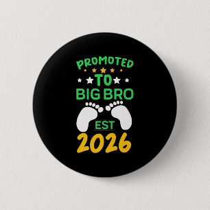 Funny Promoted To Big Brother 2026 Soon To Be Big 6 Cm Round Badge