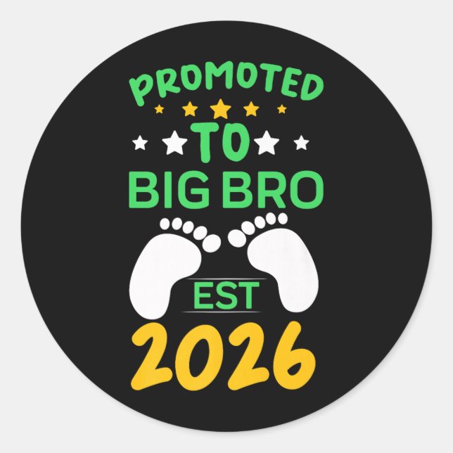 Funny Promoted To Big Brother 2026 Soon To Be Big  Classic Round Sticker (Front)