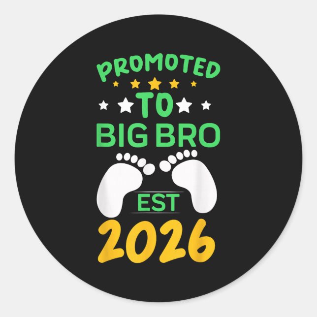Funny Promoted To Big Brother 2026 Soon To Be Big  Classic Round Sticker (Front)