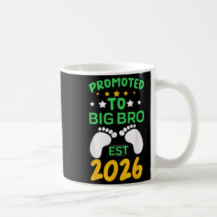 Funny Promoted To Big Brother 2026 Soon To Be Big  Coffee Mug