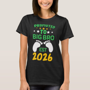 Funny Promoted To Big Brother 2026 Soon To Be Big  T-Shirt
