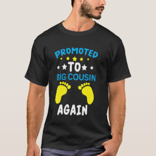 Funny Promoted to Big Cousin Again Baby Announcem T-Shirt