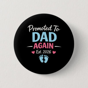 Funny Promoted to Dad 2026 New Baby Announcement 6 Cm Round Badge