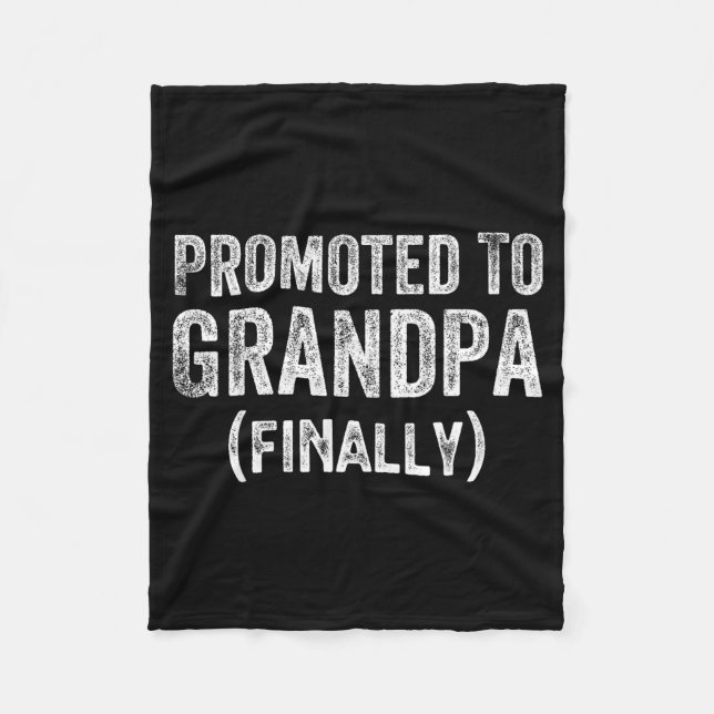 Funny Promoted To Grandpa Finally Pregnancy Announ Fleece Blanket (Front)