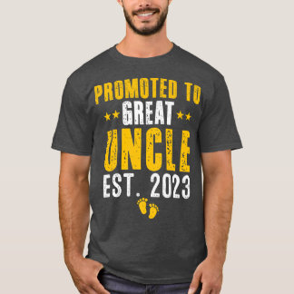 Funny Promoted To Great Uncle Est 2023 Soon To Be  T-Shirt