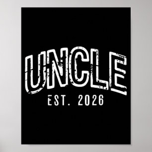 Funny Promoted to New Uncle Est 2026 First Time Poster
