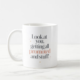 Funny Promotion Congratulations for Friend Coffee Mug