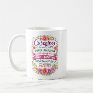 Funny Property Caregiver Happy Caregiver Day Coffee Mug