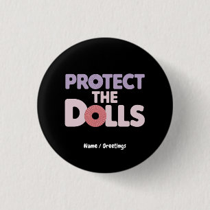 Funny Protect the Dolls: Trans Women Solidarity 3 Cm Round Badge