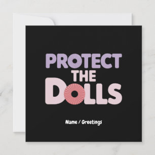 Funny Protect the Dolls: Trans Women Solidarity Invitation