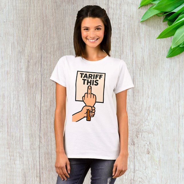 Funny Protest Sign Tariff This Middle Finger  T-Shirt (Creator Uploaded)