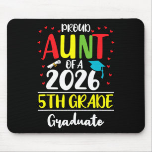 Funny Proud Aunt Of A Cl Of 2026 5th Grade Graduat Mouse Pad