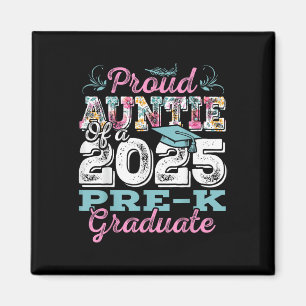 Funny Proud Auntie Of A Cl Of 2025 Pre-k Graduate Magnet