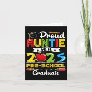 Funny Proud Auntie Of A Cl Of 2025 Pre-school Grad Card