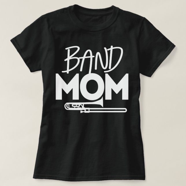 Funny Proud Band Mum Trombone Marching Band High S T-Shirt (Design Front)