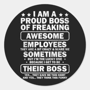 Funny Proud Boss Employee Appreciation Office Men Classic Round Sticker