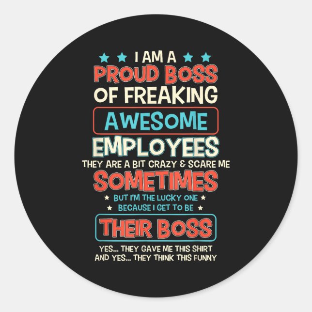 Funny Proud Boss Employee Appreciation Office Men  Classic Round Sticker (Front)