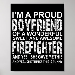 Funny Proud Boyfriend Of A Firefighter Valentine D Poster