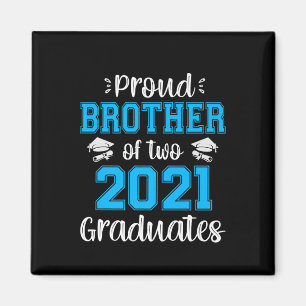 Funny Proud Brother of 2021 Graduates T-shirt Magnet