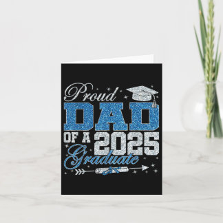 Funny Proud Dad Of A 2025 Graduate Family Graduati Card