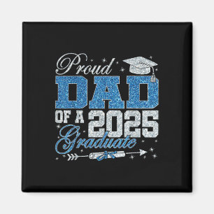 Funny Proud Dad Of A 2025 Graduate Family Graduati Magnet