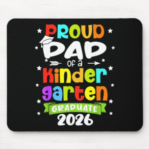 Funny proud dad of a class of 2026 kindergartenFun Mouse Pad
