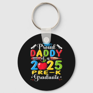 Funny Proud Daddy Of A Cl Of 2025 Pre-k Graduate Key Ring