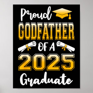 Funny Proud Godfather Of A Cl Of 2025 Graduate  Poster